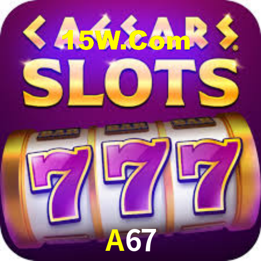 A67,A67 Vip